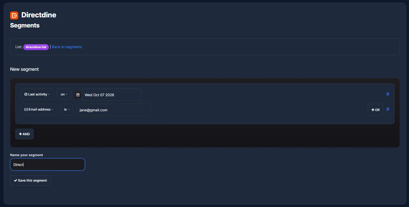 The New segment builder, with condition rows combined with AND/OR, and a field to name the segment